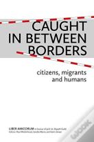 Caught In Between Borders