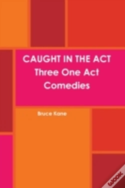 Capa do artigo Caught In The Act Three One Act Comedies
