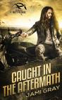 Caught In The Aftermath - Preview