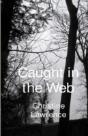 Caught In The Web - Preview