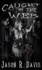 Caught In The Web - Preview