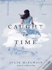 Caught In Time