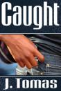 Caught - Preview