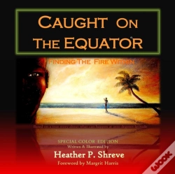 Capa do artigo Caught On The Equator; Finding The Fire Within