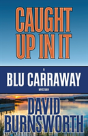 Caught Up In It - Preview