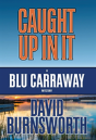 Caught Up In It - Preview