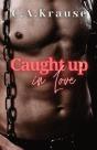 Caught Up In Love - Preview