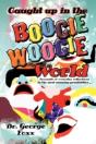 Caught Up In The Boogie Woogie World - Preview