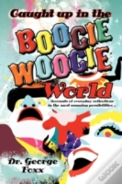 Capa do artigo Caught Up In The Boogie Woogie World