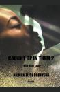 Caught Up In Them 2 - Preview