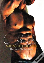 Capa do artigo Caught Up Midnight Dessert