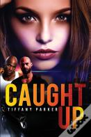 "Caught Up"