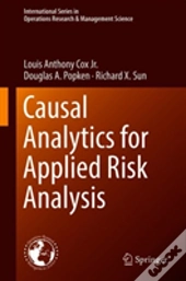 Causal Analytics For Applied Risk Analysis
