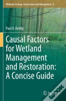 Causal Factors For Wetland Management And Restoration: A Concise Guide