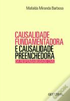 Causalidade Fundamentadora e Causalidade Preenchedora da Responsabilidade Civil