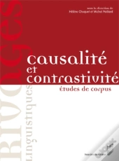 Causalité Et Contrastivité. Études De Corpus