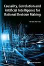 Causality, Correlation And Artificial Intelligence For Rational Decision Making - Preview