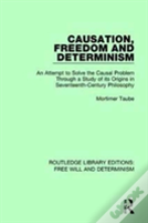 Causation, Freedom And Determinism