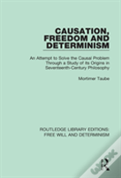Causation, Freedom And Determinism