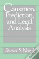Causation, Prediction, And Legal Analysis