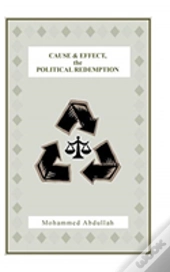 Cause And Effect, The Political Redemption