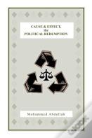 Cause And Effect, The Political Redemption