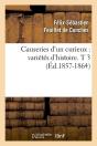 Causeries D Un Curieux T.3 Edition 1857 1864 - Preview