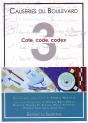 Causeries Du Boulevard 2009 : Cote, Code, Codex - Preview