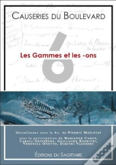 Causeries Du Boulevard 2012 - Les Gammes Et Les -Ons