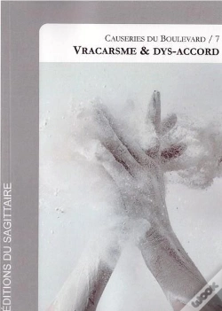 Capa do artigo Causeries Du Boulevard, 7 : Vracarsme & Dys-Accord