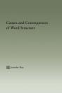 Causes And Consequences Of Word Structure - Preview