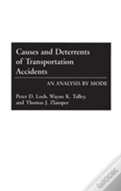 Causes And Deterrents Of Transportation Accidents