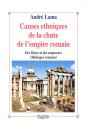 Causes Ethniques De La Chute De L'Empire Romain ; Des Dieux Et Des Empereurs - Preview