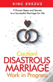 Caution! Disastrous Marriage Work In Progress