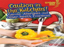 Caution In The Kitchen!