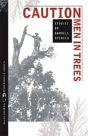 Caution Men In Trees - Preview