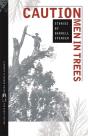 Caution Men In Trees - Preview