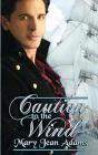 Caution To The Wind - Preview