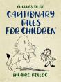 Cautionary Tales For Children - Preview