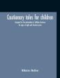 Cautionary Tales For Children - Preview
