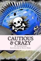 Cautious & Crazy