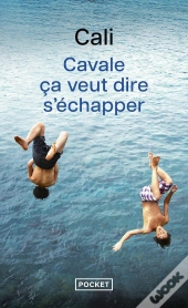 Cavale Ça Veut Dire S'Échapper