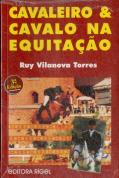 Cavaleiro & Cavalo Na Equitação (3.ª Ed.)