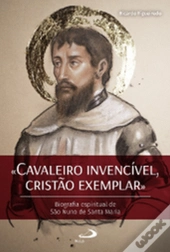 Cavaleiro Invencível, Cristão Exemplar