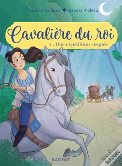 Capa do artigo Cavalière Du Roi Tome 2 : Une Expédition Risquée