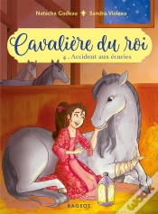 Capa do artigo Cavalière Du Roi Tome 4 : Accident Aux Écuries
