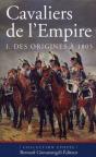 Cavaliers De La Grande Armee 1805-1807 . T.1 - Preview