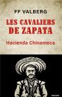 Cavaliers De Zapata - Hacienda Chinameca - Preview