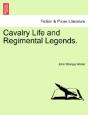 Cavalry Life And Regimental Legends. - Preview