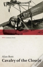 Cavalry Of The Clouds  Wwi Centenary Ser